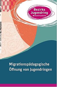 Titelseite der Handreichung "Migrationspädagogische Öffnung von Jugendringen" mit bunten inneinanderlaufenden Formen und Flächen. 